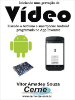 Iniciando Uma Gravação De Vídeo Usando O Arduino E Smartphone Android Programado No App Inventor