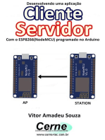 Desenvolvendo Uma Aplicação Cliente Servidor Com O Esp8266 (nodemcu) Programado No Arduino