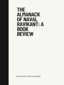The Almanack of Naval Ravikant: A Book Review by Kenson Kipchumba - Ebook