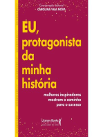 Eu, protagonista da minha história: mulheres inspiradoras mostram o caminho para o sucesso