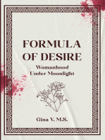 Formula of Desire: Womanhood Under Moonlight