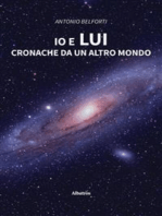 Io e Lui. Cronache da un altro mondo