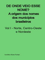 De Onde Veio Esse Nome? A Origem Dos Nomes Dos Municípios Brasileiros