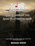 Barf the Barbarian in the Tower of the Anas Platyrhynchos: The Adventures of Barf the Barbarian, #1