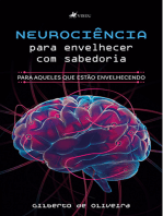 Neurociência para envelhecer com sabedoria: Para aqueles que estão envelhecendo