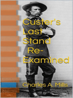 Custer’s Last Stand: Re-examined