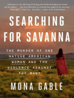 Searching for Savanna: The Murder of One Native American Woman and the Violence Against the Many