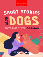 Short Stories about Dogs in Intermediate German (B1-B2 CEFR): 13 Paw-some Short Stories for German Learners