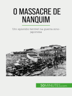 O Massacre de Nanquim: Um episódio terrível na guerra sino-japonesa