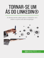 Tornar-se um ás do LinkedIn®: A ferramenta ideal para o trabalho em rede e a procura de emprego