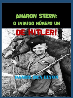 Aharon Stern: O Inimigo Número Um De Hitler!
