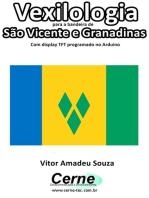 Vexilologia Para A Bandeira De São Vicente E Granadinas Com Display Tft Programado No Arduino