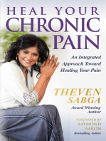 HEAL YOUR CHRONIC PAIN: An Integrated Approach Toward Healing Your Pain