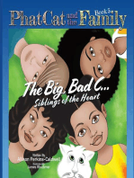 Phat Cat and the Family - Big, Bad C... Siblings of the Heart