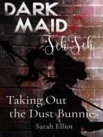 Taking Out the Dust Bunnies: Volume 1