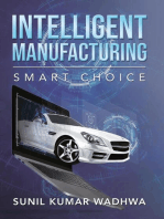 Intelligent Manufacturing: Smart Choice