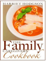 The Family Caregiver's Cookbook: Easy-Fix Recipes for Busy Family Caregivers