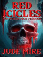 Red Icicles and Other Cold Terrors