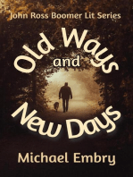 Old Ways and New Days: John Ross Boomer Lit Series, #1