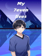 My 7Even Lives: 1, #1