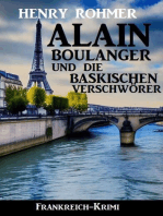 Alain Boulanger und die baskischen Verschwörer