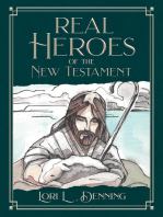 Real Heroes of the New Testament