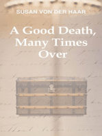 A Good Death, Many Times Over