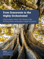 From Grassroots to the Highly Orchestrated: Online Leaders Share Their Stories of the Evolving Online Landscape in Higher Education