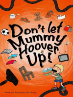 Don't Let Mummy Hoover Up!
