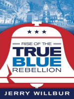 Rise of The True Blue Rebellion