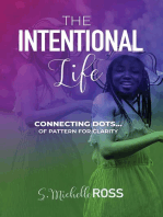 The Intentional Life: Connecting Dots of Pattern for Clarity