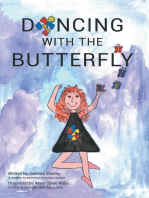 Dancing with the Butterfly