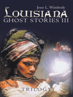 Louisiana Ghost Stories Iii: Trilogy