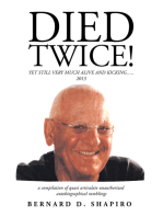 Died Twice!: Yet Still Very Much Alive and Kicking…..