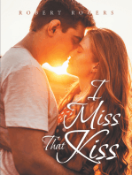 I Miss That Kiss