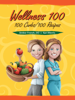 Wellness 100: 100 Carbs; 100 Recipes