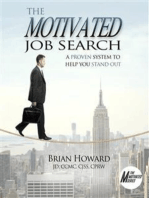 The Motivated Job Search - Second Edition: A Proven System to Help You Stand Out