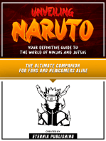Unveiling Naruto - Your Definitive Guide To The World Of Ninjas And Jutsus