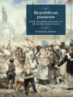 Republican passions: Family, friendship and politics in nineteenth-century France