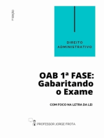 Direito Administrativo - Oab 1ª Fase: Gabaritando O Exame Com Foco Na Letra Da Lei