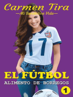 EL FÚTBOL: Alimento De Borregos: Carmen Tira: Mi Sarcástica Vida, #1