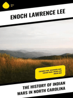 The History of Indian Wars in North Carolina: Cherokee War, Tuscarora War, Cheraw Wars, French and Indian War