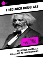 Frederick Douglass: Collected Autobiographies: Narrative of the Life of Frederick Douglass, My Bondage and My Freedom & Life and Times of Douglass