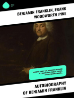 Autobiography of Benjamin Franklin: Ancestry, Early Life, Beginning Business in Philadelphia, Public Service, Scientific Experiments…