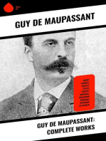 Guy de Maupassant: Complete Works: Short Stories, Novels, Plays, Poetry, Memoirs, Including Original Versions in French