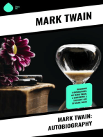 Mark Twain: Autobiography: Including 3 Biographies: My Mark Twain, A Biography & The Boys' Life Of Mark Twain
