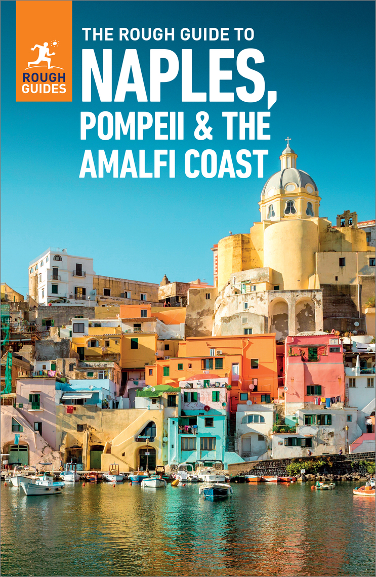 The Rough Guide Naples, Pompeii & the Amalfi Coast (Travel Guide eBook) Rough Guides - Ebook | Scribd