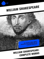 William Shakespeare: Complete Works: All 213 Plays, Poems, Sonnets, Apocryphal Plays: Including The Life of William Shakespeare