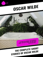 The Complete Short Stories of Oscar Wilde: The Model Millionaire, The Canterville Ghost, The Happy Prince, The Star-Child, The Selfish Giant…