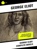 George Eliot: Complete Novels: Adam Bede, The Lifted Veil, The Mill on the Floss, Silas Marner, Middlemarch, Daniel Deronda…